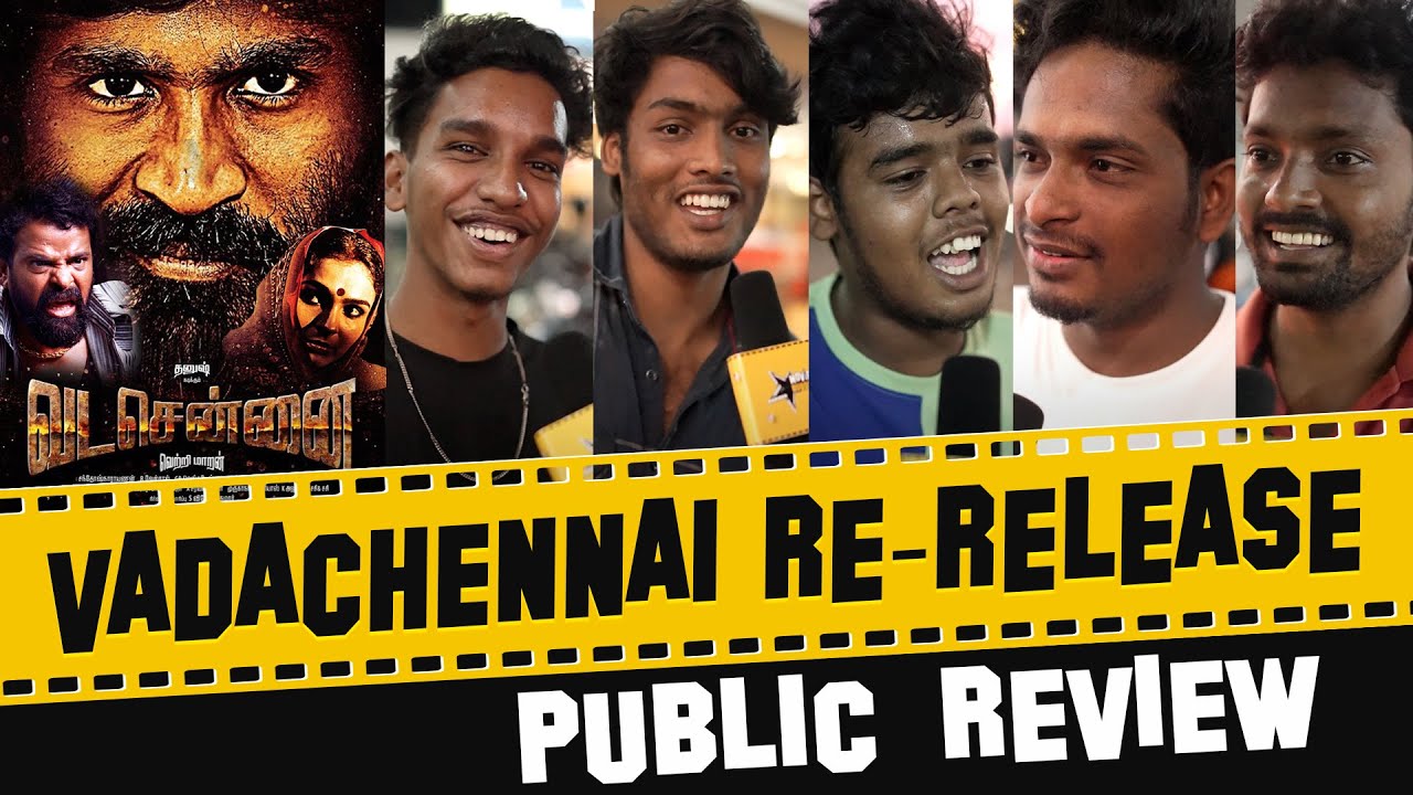 Vadachennai Re - Release Public Opinion | 5 Years of Vadachennai | Dhanush | Vetrimaaran