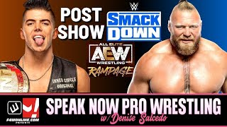 WWE SMACKDOWN &amp; AEW RAMPAGE Full Show Reviews | Speak Now Pro Wrestling w/ Denise Salcedo