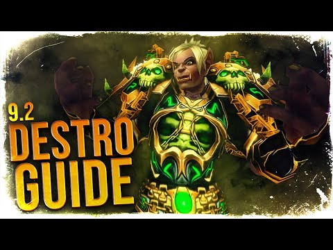 9.2 Destruction Warlock Guide: CRAZY!