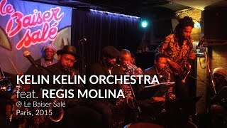 KELIN KELIN ORCHESTRA feat. REGIS MOLINA