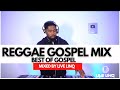 Reggae Gospel Classic Mix Sanchez Beres Hammond Garnet Silk Mikey Spice Luciano By Live LinQ