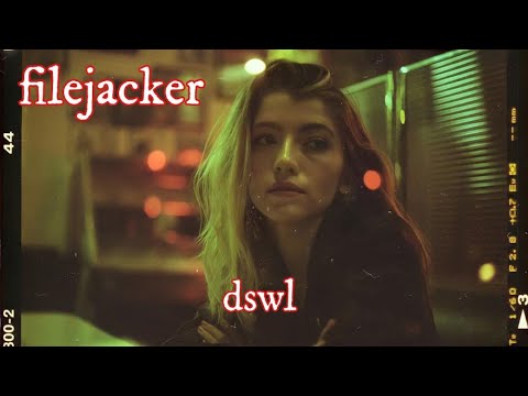 filejacker ー 4AM | dswl