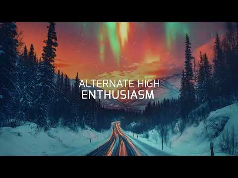 Alternate High – Enthusiasm