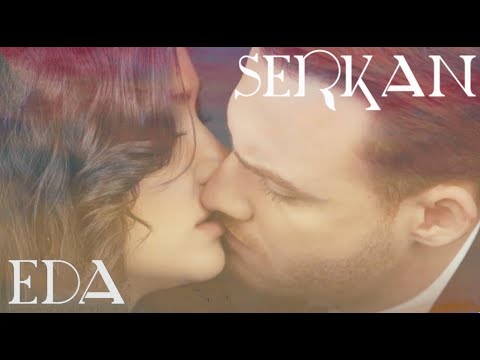 Eda & Serkan 💔 Эда & Серкан - Люблю тебя до безумия.