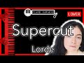 Supercut (LOWER -3) - Lorde - Piano Karaoke Instrumental