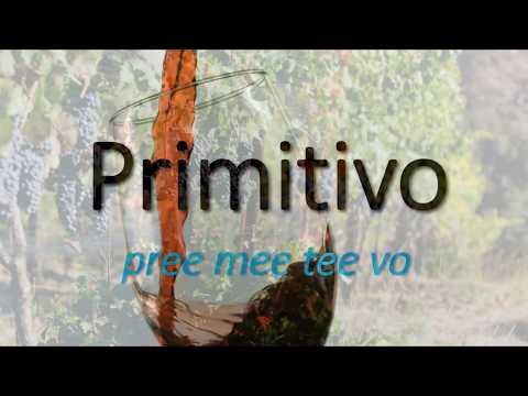 How to Pronounce Primitivo? (CORRECTLY)  What Italian Wine is it?