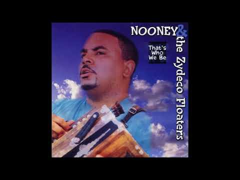 Nooney & The Zydeco Floaters : That's Who We Be