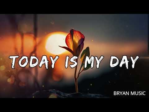 Today Is My Day – Empowering Motivation for Confidence, Focus & Joy (Lyric Video)