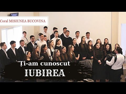 Ți-am cunoscut iubirea - Grup Coral Misiunea Bucovina (la Bilca)