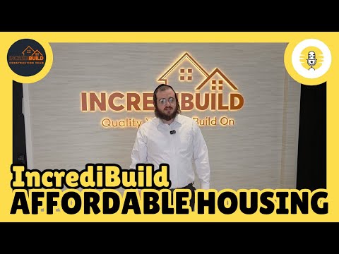 IncrediBuild | Affordable Housing - The Perlowitz Show