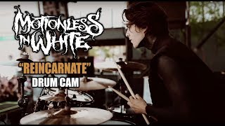 Motionless In White | Reincarnate | Drum Cam (LIVE)