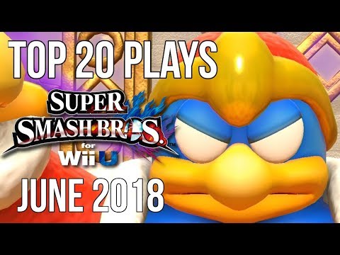 Top 20 Smash4 Plays of June 2018 - Super Smash Bros. WiiU (SSB4)