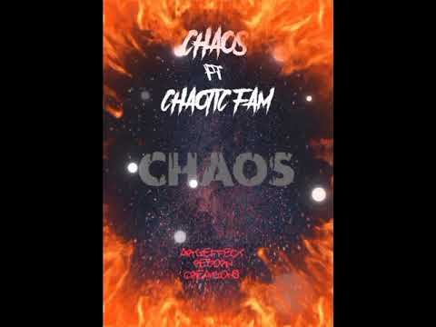 CHAOS - CHAOTIC FAM CPT FT CHAOS _ NEW RELEASE 2023