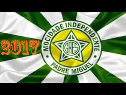 2/12 Mocidade independente de Padre Miguel - 2017 Samba Enredo