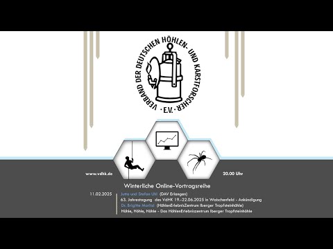 VdHK Vortragsreihe - Höhle, Höhle, Höhle - Das HöhlenErlebniszentrum Iberger Tropfsteinhöhle