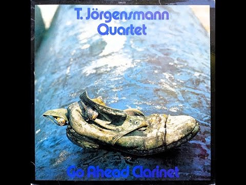 T. Jórgensmann Quartet feat. John Thomas - Go Ahead Clarinet [1978]