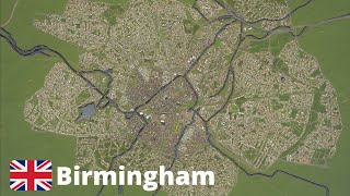 Cities: Skylines - Birmingham (1:1 scale)