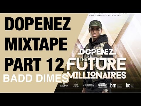DOPENEZ Mixtape #12 - The Future Millionaires || mCCy ||