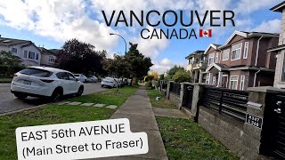 VANCOUVER BC CANADA - EAST 56th AVENUE (FRASER STREET to MAIN passing ST GEORGE & PRINCE EDWARD)
