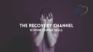 10 Coping Skills for Addiction and Recovery PART 2 | The Recovery Channel | Applied Care Services