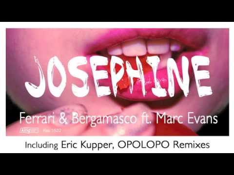 Ferrari & Bergamasco ft. Marc Evans - Josephine (Eric Kupper Vocal Mix)