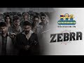 Zebra By Cineminions Zebramovie Satyadev Dhananjay Satya Satyaraj Priyabhavanishankar