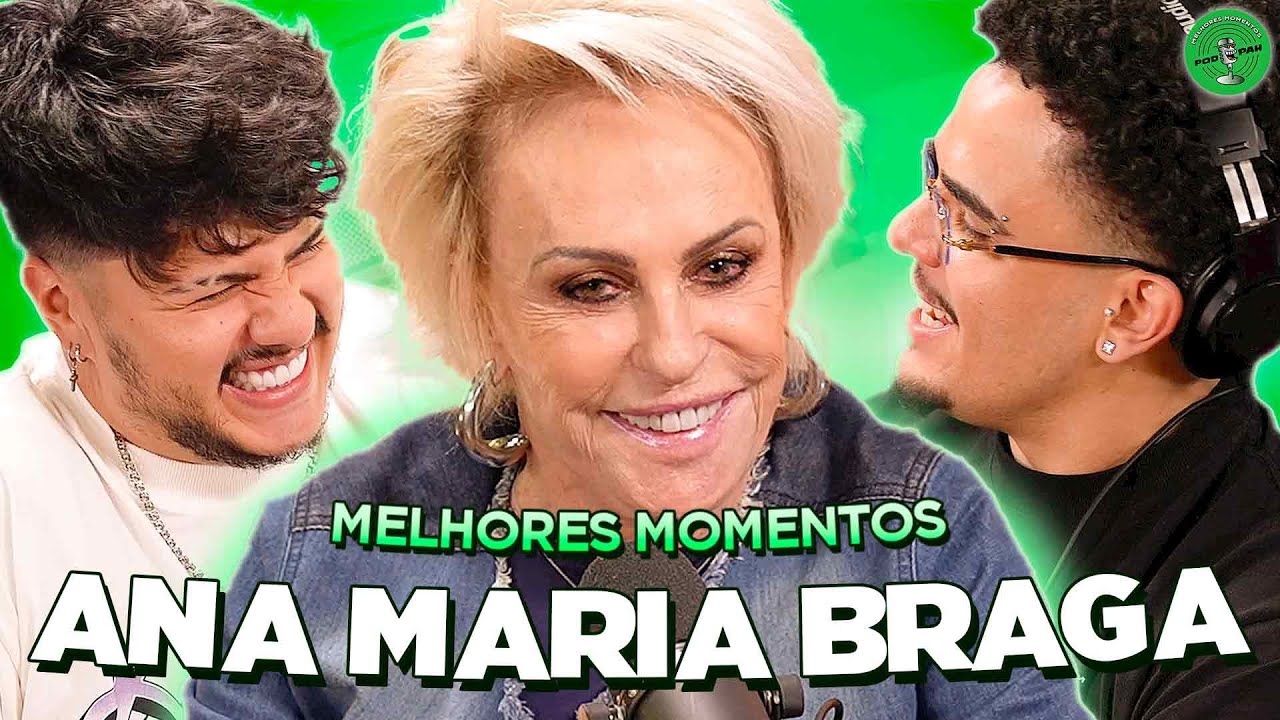 ANA MARIA BRAGA NO PODPAH - MELHORES MOMENTOS