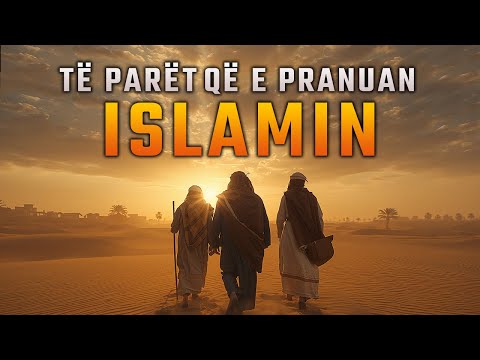 Të Parët që Pranuan Islamin – Historia e Besimit të Vërtetë