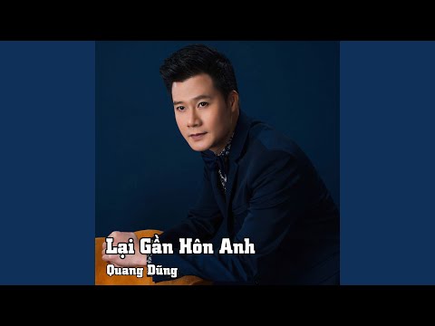 Thể hiện bởi Quang Dũng
