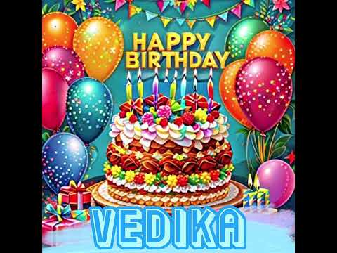Happy birthday Vedika song