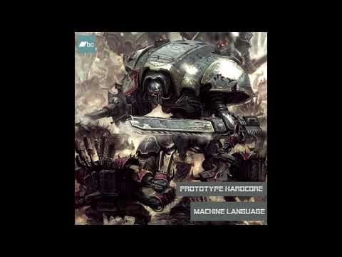 Prototype Hardcore - Machine Language [Frenchcore]