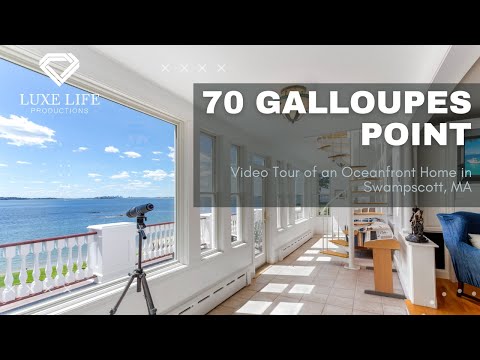 Take A Tour of 70 Galloupes Point Swampscott, MA - Real Estate Video