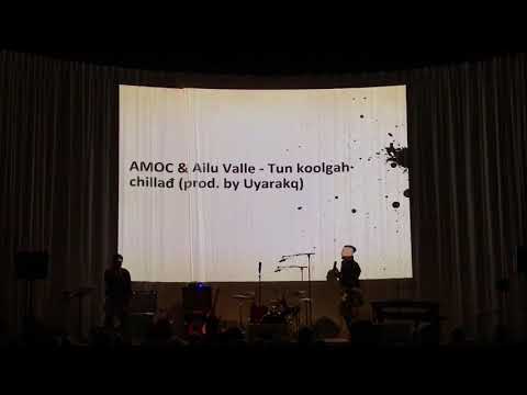AMOC & Ailu Valle: Tun koolgahchillađ @ Sajos