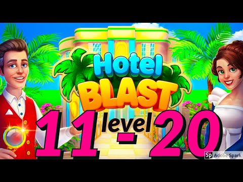 HOTEL BLAST level 11 - 20