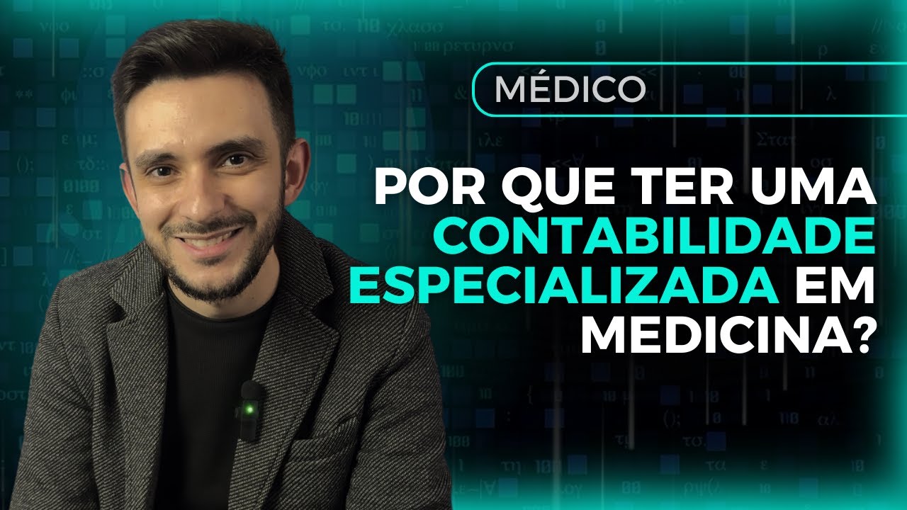 POR QUE TER UMA CONTABILIDADE ESPECIALIZADA EM MEDICINA?