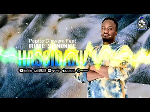 PAPITO DIAWARA  FT RIME SONINKE  HASSIDAXU 
