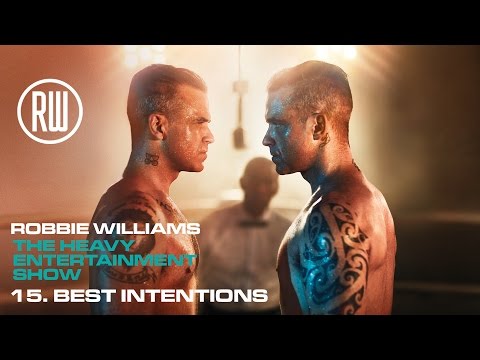 Robbie Williams | Best Intentions | The Heavy Entertainment Show