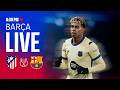 BARÇA LIVE Atletico Madrid Vs FC Barcelona COPA DEL REY 25 26