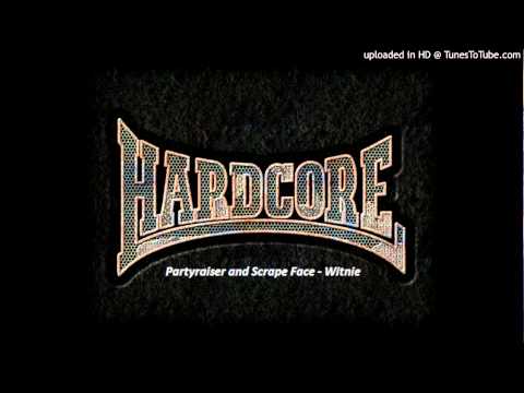 Partyraiser And Scrape Face - Witnie