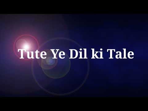 Tute ye dil ki Tale 💔 Romantic Evergreen Love Song | Heart Touching Songs | Old is Gold 