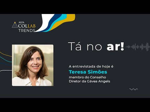 Teresa Simões, membro do Conselho Diretor da Gávea Angels