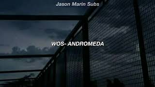 WOS- Andromeda (Letra)