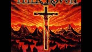 The Crown - In bitterness and sorrow