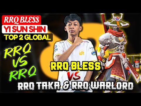RRQ BLESS VS RRQ TAKA & RRQ WARLORD [ Top 2 Global Yi Sun Shin ] 24434.Accepted! - Mobile Legends