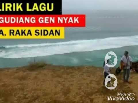 Lirik raka sidan ngudiang gen nyak