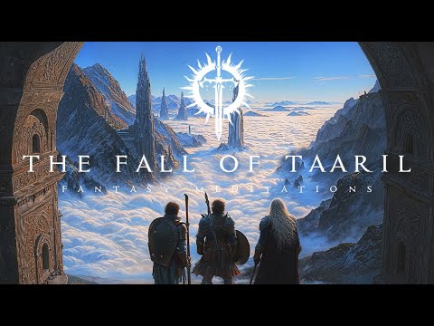 The Fall of Taaril – Epic Orchestral Fantasy Music | Cinematic Soundtrack for Writing, DnD & Calm