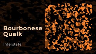 Bourbonese Qualk: Interstate [from Autonomia 1993/2018]