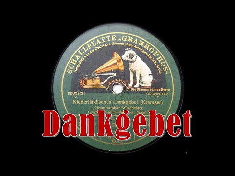 Niederländisches Dankgebet - Kapellmeister Georg Scharf Grammophon-Orchester
