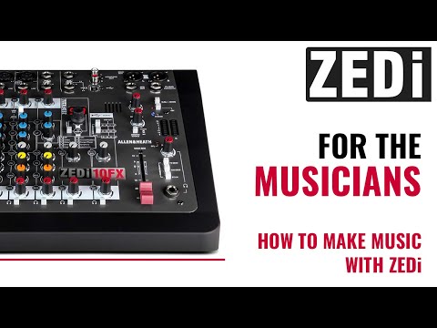 ZEDi for Musicians