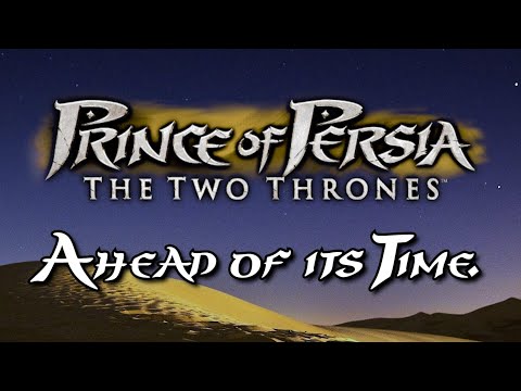 Ahead of its Time | Prince of Persia: The Two Thrones